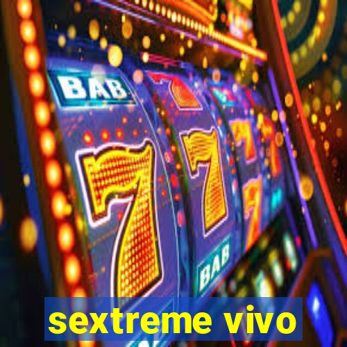 sextreme vivo